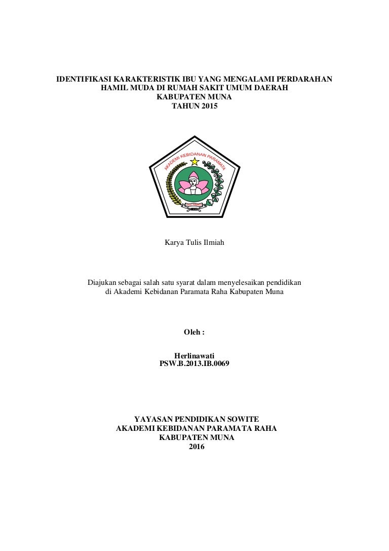 IDENTIFIKASI KARAKTERISTIK IBU YANG MENGALAMI PERDARAHAN HAMIL MUDA D…