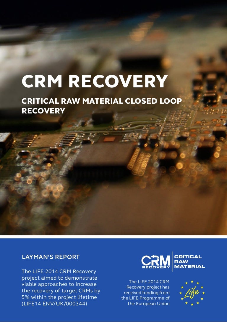 Critical Raw Material Closed Loop Recovery Project Layman's report