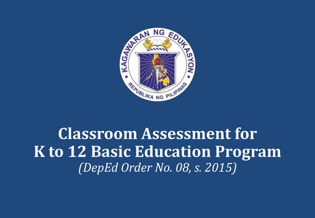 K to 12 classroom assessment (revised)