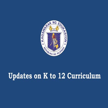 K to 12 updates