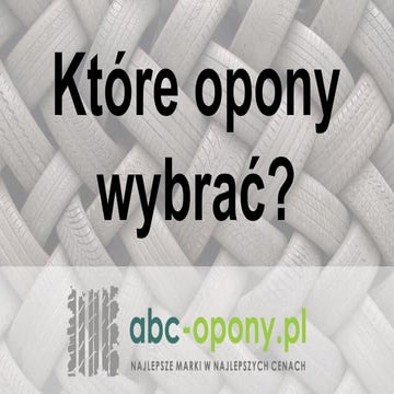 Które opony wybrać?