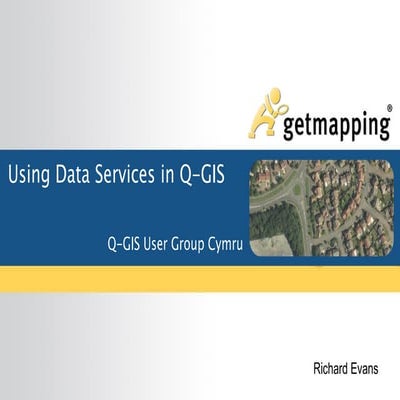 Using Data Services in QGIS by Richard Evans