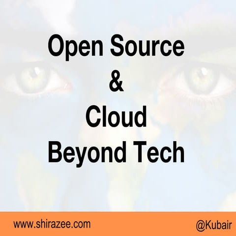 Open Source and Cloud Beyond tech