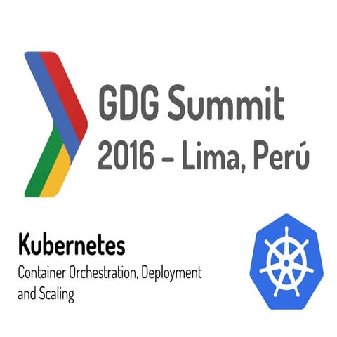 Kubernetes - #gdglimasummit