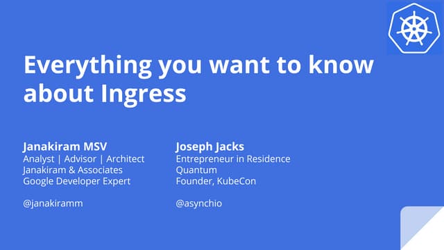 Everything you want to know about Ingress
