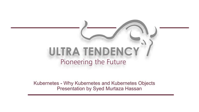 Kubernetes-Presentation-Syed-Murtaza-Hassan