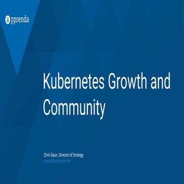 Kubernetes Community Growth and Use Case
