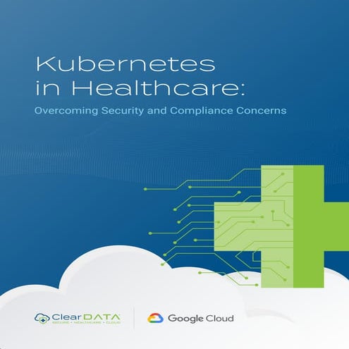 Kubernetes in healthcare overcoming security and compliance concerns