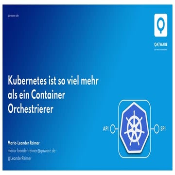 Kubernetes ist so viel mehr als ein Container Orchestrierer