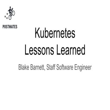 Kubernetes lessons learned
