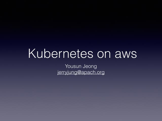 Kubernetes on aws