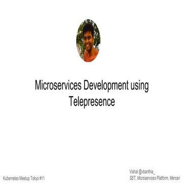 Microservice Development Using Telepresence