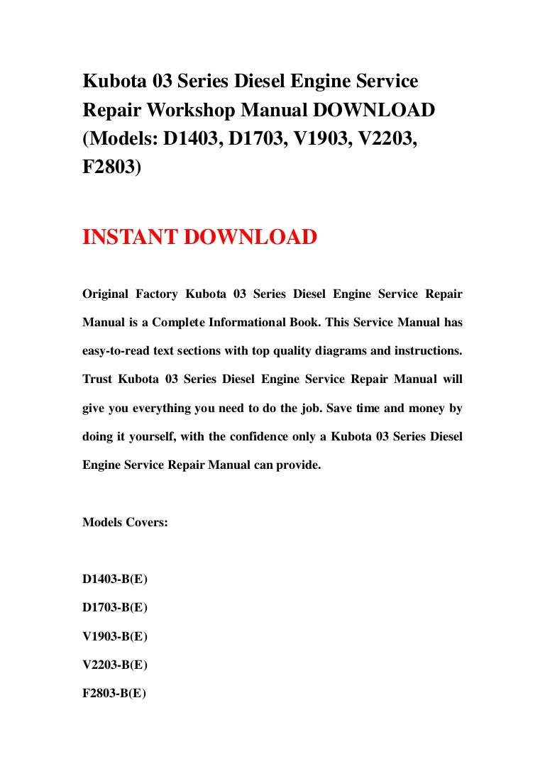 Kubota 03 series diesel engine service repair workshop manual download  (models d1403, d1703, v1903, v2203, f2803)