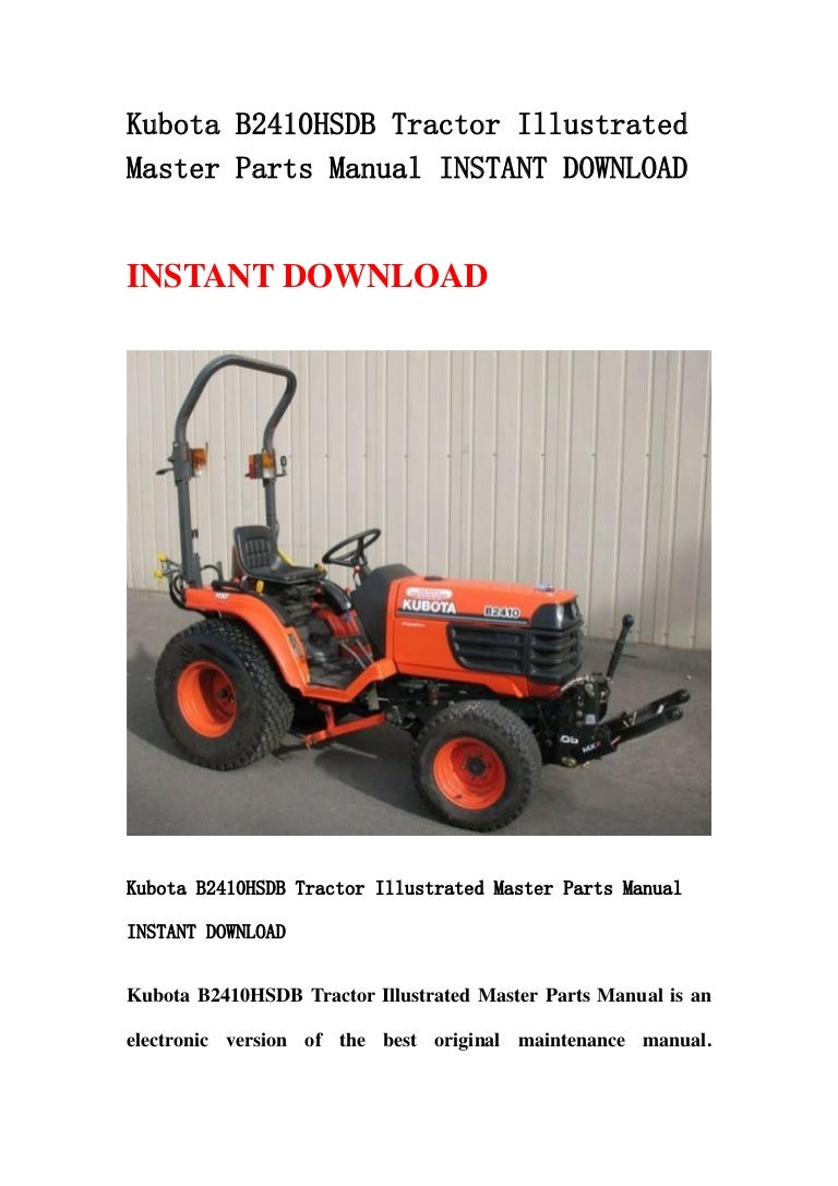 Kubota b2410 hsdb tractor illustrated master parts manual instant dow…