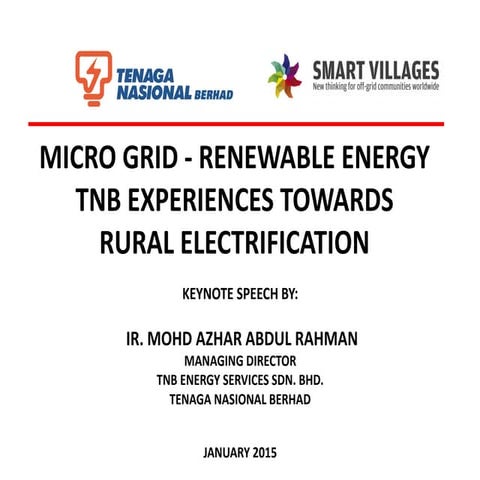 Kuching | Jan-15 | Micro Grid - Renewable Energy TNB Experiences Towards Rura...
