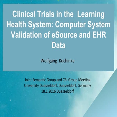 Computer validation of e-source and EHR in clinical trials-Kuchinke