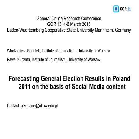 Forecasting General Election Results in Poland 2011 on the Basis of Social Me...