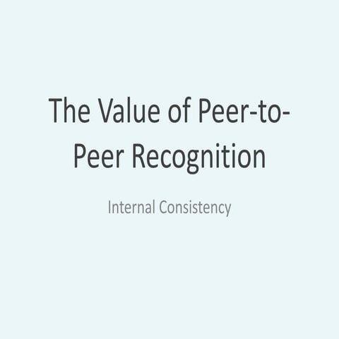 The Value of Peer to Peer Recognition