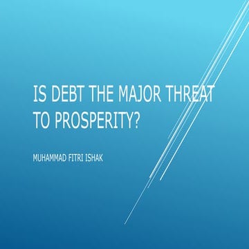 Is Debt the Major Threat to Prosperity