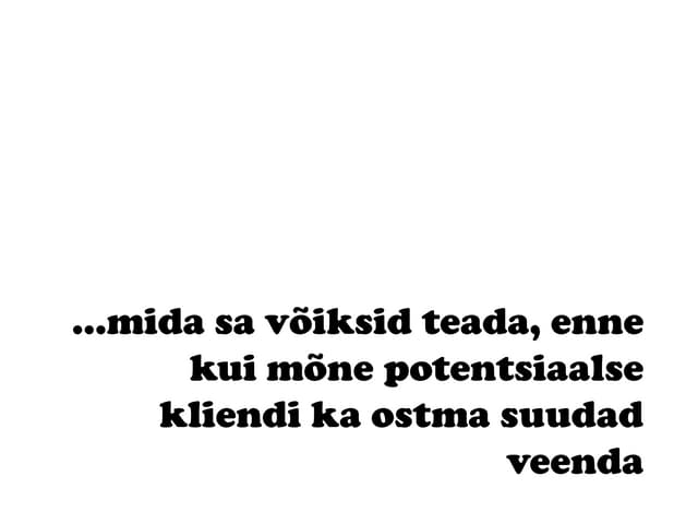 Kuidas kliendid ostma saada