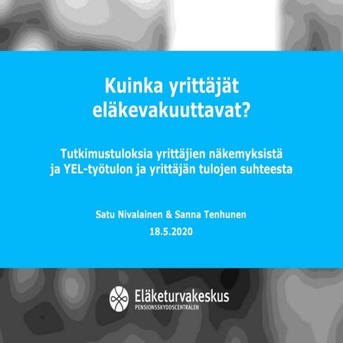 Kuinka yrittäjät eläkevakuuttavat?