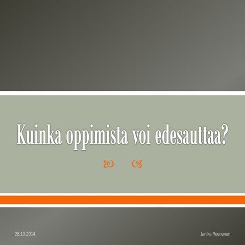 Kuinka oppimista voi edesauttaa