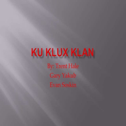 The Ku Klux Klan (kkk) | PPTX