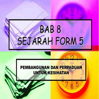 Sejarah Tingkatan 5: Bab 8 