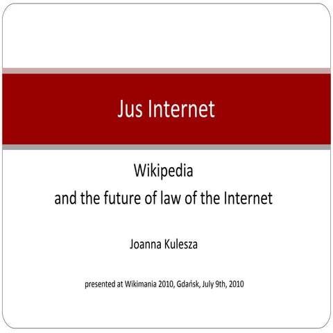 Jus Internet; Wikipedia and the future of law of the Internet 