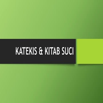 KULIAH - 01 - KATEKIS & KITAB SUCI.pptx