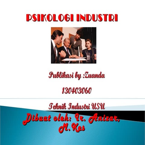 Kuliah 1 psikologi industri