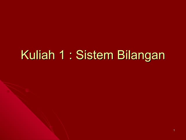 Kuliah 1 sistem_bilangan
