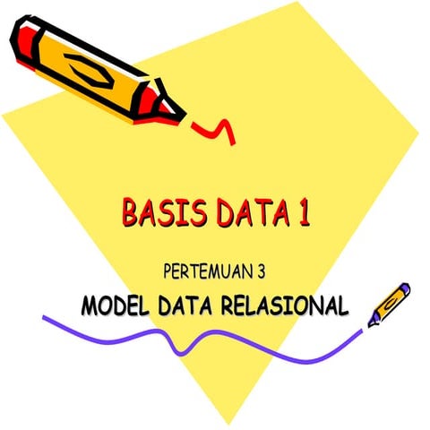 Kuliah 3 model data relasional