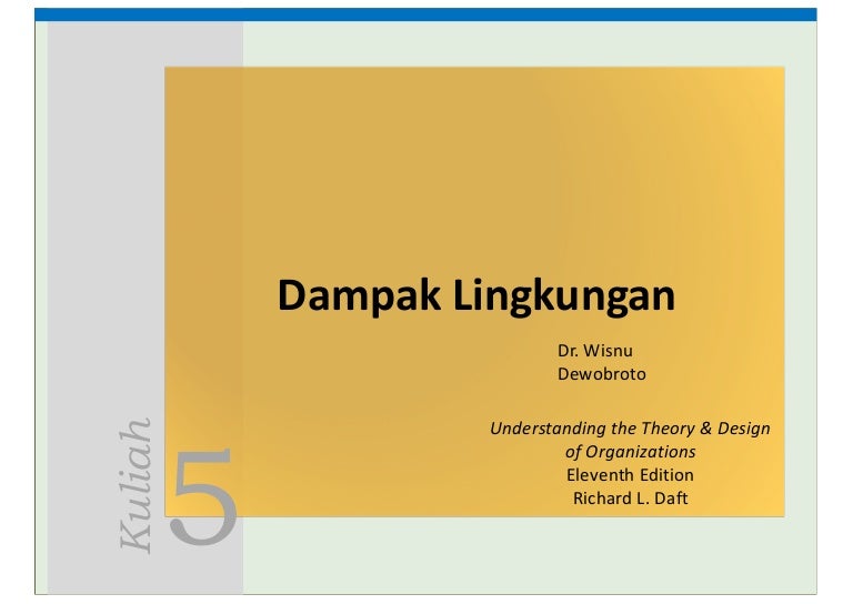 Dampak Lingkungan Pada Organisasi Kuliah 5 Ompi Dampak Lingkungan Pada Organisasi Kuliah 5 Ompi