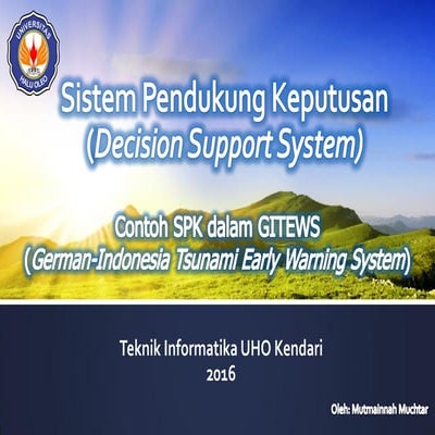 Kuliah Sistem Pendukung Keputusan: GITEWS (Kelas Ekstensi, IT UHO)