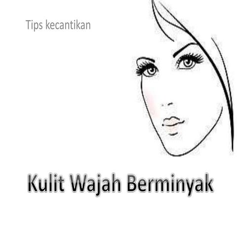 Kulit wajah berminyak