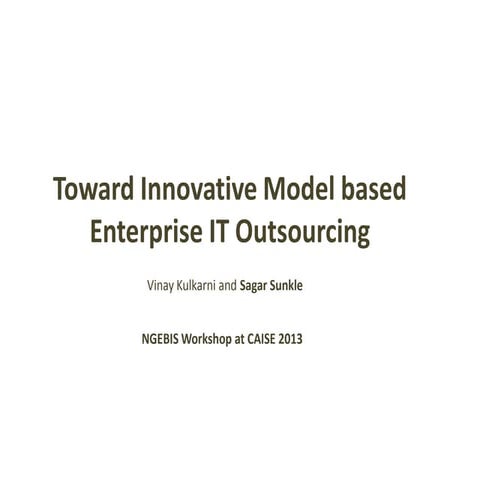 Toward innovative model based enterprise IT outsourcing (NGEBIS CAISE 2013)