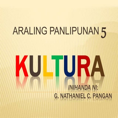 Kulturang Pilipino | PPTX