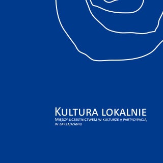 Kultura lokalnie. Między uczestnict...