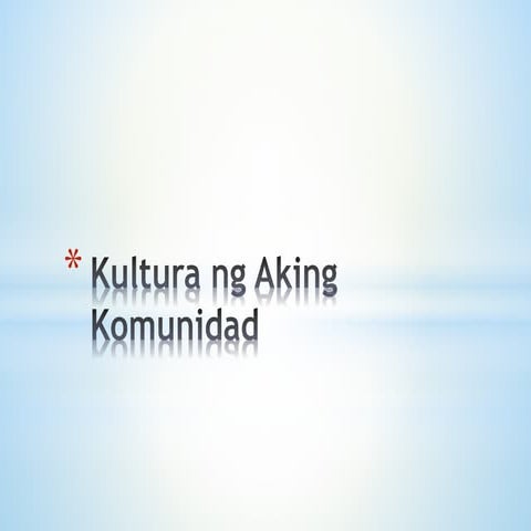Kultura ng aking komunidad