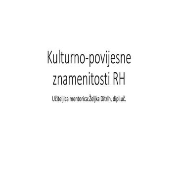 Kulturno povijesne znamenitosti RH