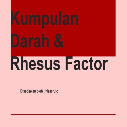 Kumpulan Darah & Rhesus Factor