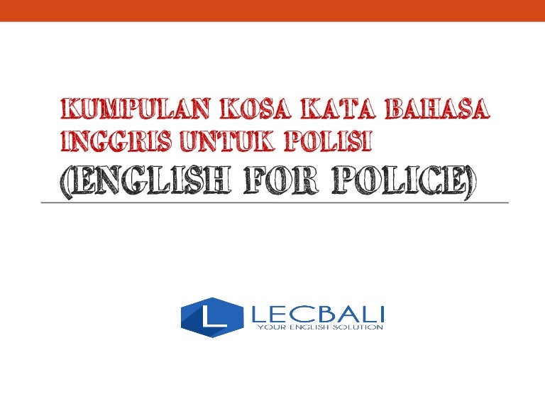 Kumpulan Kosa Kata Bahasa Inggris Untuk Polisi
