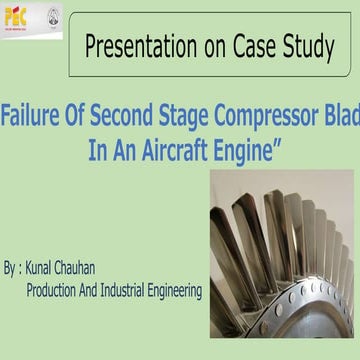 Failure Of Second Stage Compressor Blade  In An Aircraft Engine
