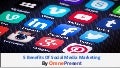 5 Benefits Of Social Media Marketing