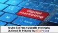  Styles To Frame Digital Marketing In Automobile Industry