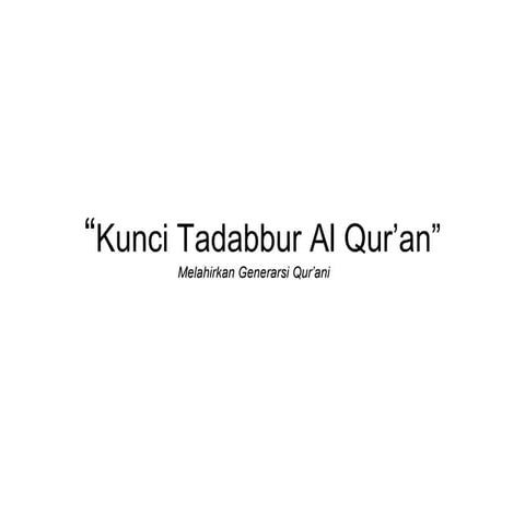 Kunci Tadabbur al quran