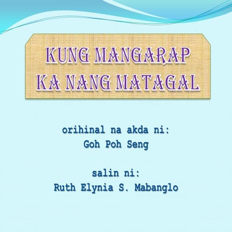 Kung mangarap ka nang matagal