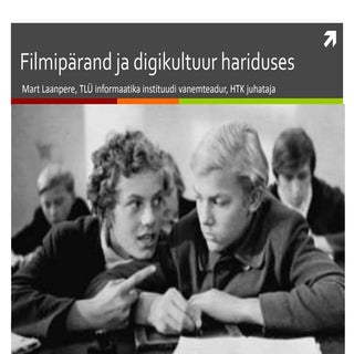 Filmipärand ja digikultuur hariduses
