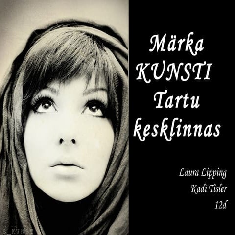 Märka kunsti Tartu kesklinnas